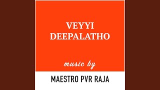 Veyyi Deepalatho (feat. Dhanunjay Seepana)