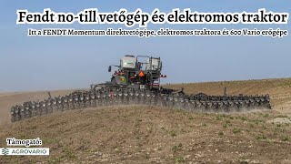 Szinte hullámzik a FENDT Momentum no-till vetőgép - Elektromos traktor és 600 Vario széria érkezik