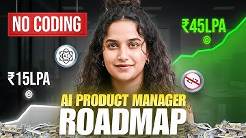AI Product manager with No Tech & Management Degree  | Preparation, Job Search , Projects