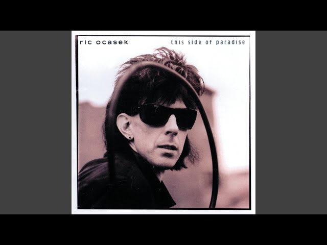 This Side Of Paradise Lyrics - Ric Ocasek - Only on JioSaavn