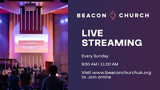 Beacon Church - Live Stream - 16th August 2026  - Service One