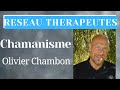 Chamanisme  olivier chambon  nergies positives mdia