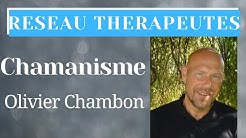 Chamanisme : Olivier Chambon