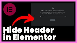 How to Hide Header in Elementor