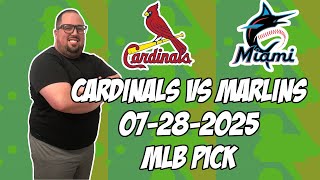 St. Louis Cardinals vs Miami Marlins 7/28/25 MLB Pick & Prediction | MLB Betting Tips