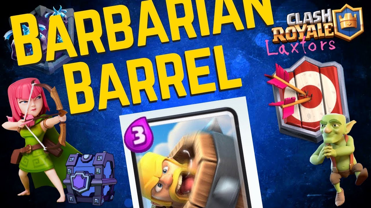 Barbarian barrel l Clash Royale YouTube