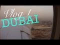Vlog 1 | DUBAI, Mi nuevo hogar