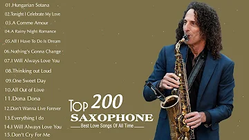 Top 200 Saxophone Love Song Of All Time - Best Relaxing Instrumental Music (Saxophone Greatest Hits)
