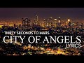 30 Seconds To Mars - City of Angels Lyrics