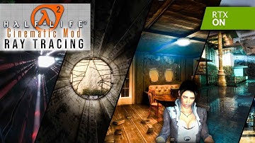 Half-Life 2 Cinematic Mod with Ray Tracing