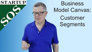 Business Model Canvas: Customer Segments