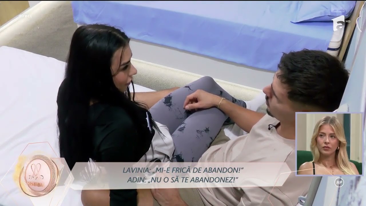Frica de abandon o macină pe Lavinia! Ce i-a spus lui Adin