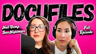 DOCUFILES: Hellcamp: Teen Nightmare