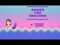 Bobby The Unicorn - Syreni śpiew