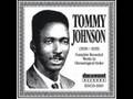 Tommy Johnson - big fat mama blues