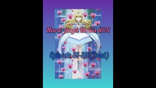 Nurse Angel Ririka SOS ENG-SUB 31-35(final)