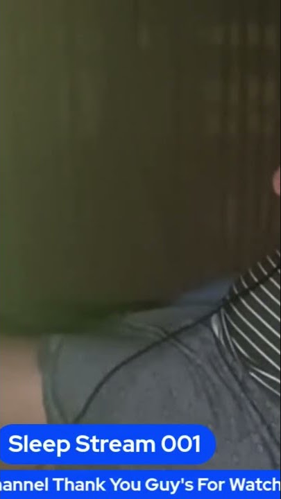 #sleepstream #shortvideo #sleeping #swagchannel
