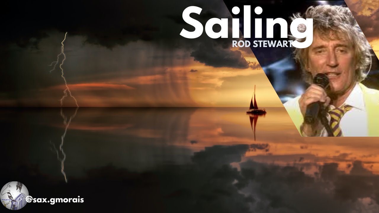 Sailing Rod Sailing - Rod Stewart - YouTube