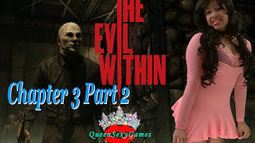 The Evil Within Walkthrough Chapter 3 Part 2, GamePlay, Horror Video Game.