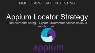 Appium| Locator strategies | Find elements in Native App Android, iOS & UWP windows apps screenshot 1