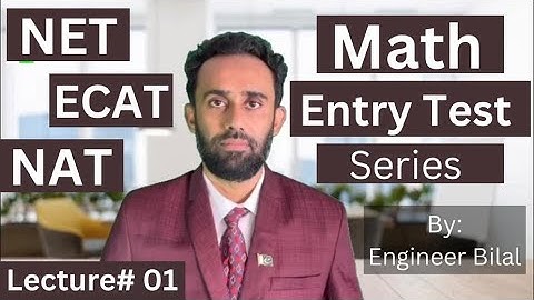 Math Entry Test Preparation, Lecture 01 ll Number System Class 11 Math NET/ ECAT