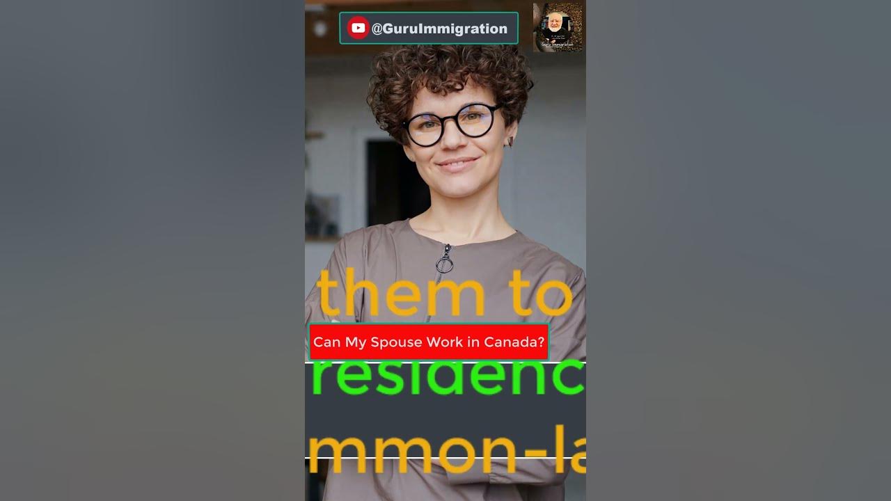 i-am-canadian-can-my-spouse-work-in-canada-shorts-youtube