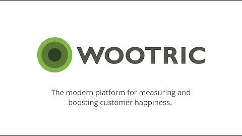Wootric Product Overview | Modern Customer Feedback Management Software