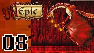 UnEpic (BLIND) |08| DRAGONSLAYING!!!