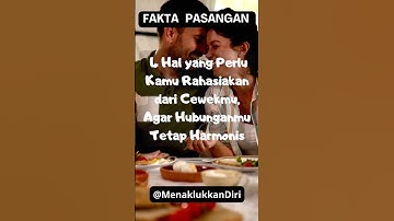 4 Hal Yang Perlu Kamu Rahasiakan Dari Cewekmu Agar Hubunganmu Tetap Harmonis #shorts #fakta