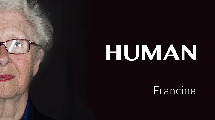 Francine's interview - FRANCE - #HUMAN