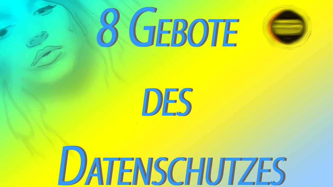 New 8 Gebote des Datenschutzes
