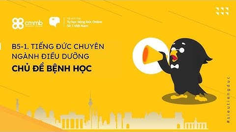 B5-1. Tiếng Đức chuyên ngành Điều dưỡng - Chủ đề Bệnh học
