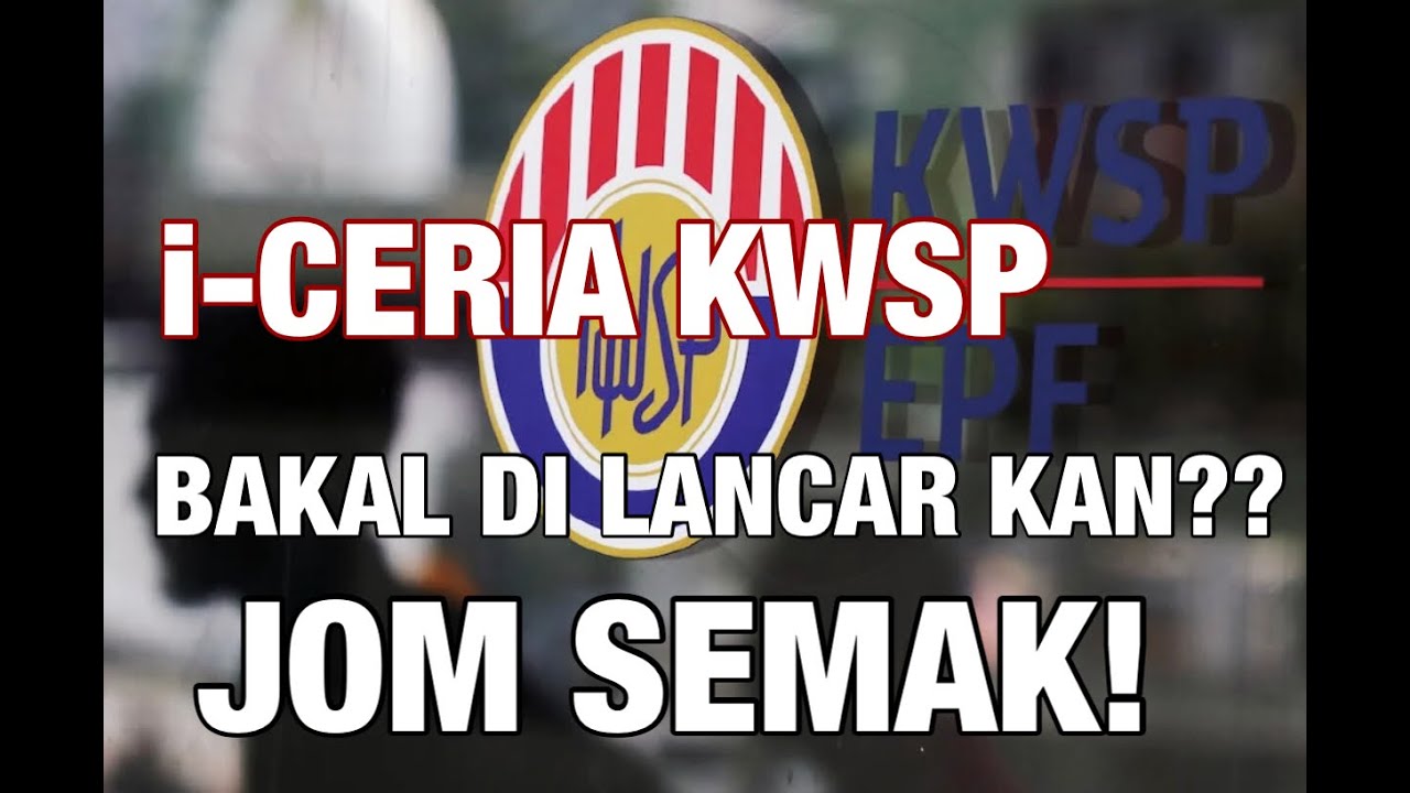 I ceria kwsp semak