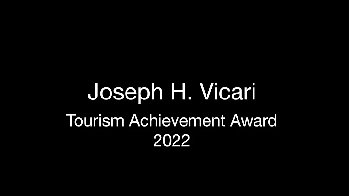 Joseph H. Vicari Tourism Achievement Award for 2022