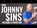 How Johnny Sins Became A Male Pornstar SinsTV How Johnny Sins Became A Male Pornstar SinsTV