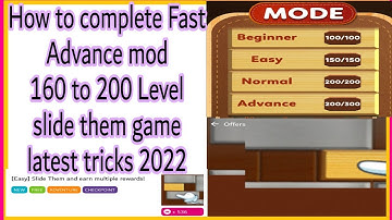 how to complete Fast Advance mod 200 Level slide them game latest tricks 2022