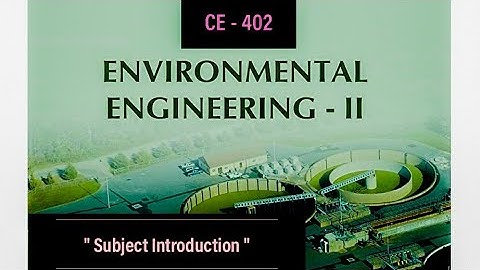 CE - 402 | Environmental Engineering 2 | Subject Intro - Syllabus, Question Paper Pattern |  S8 KTU