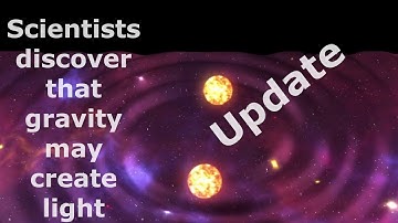 Update on latest theoretical study on gravity may transform into light.