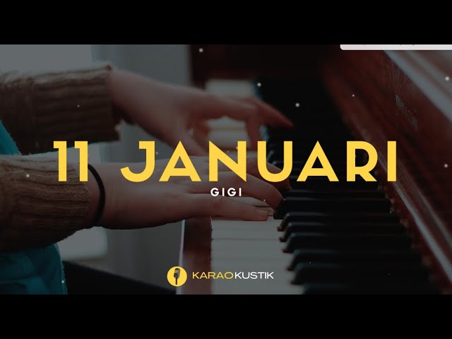 Gigi - 11 Januari (Karaoke Akustik + Lirik) class=