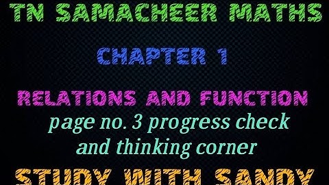 progress check page no. 3/ TN 10TH SAMACHEER MATHS/ CHAPTER 1/ RELATION AND FUNCTION.
