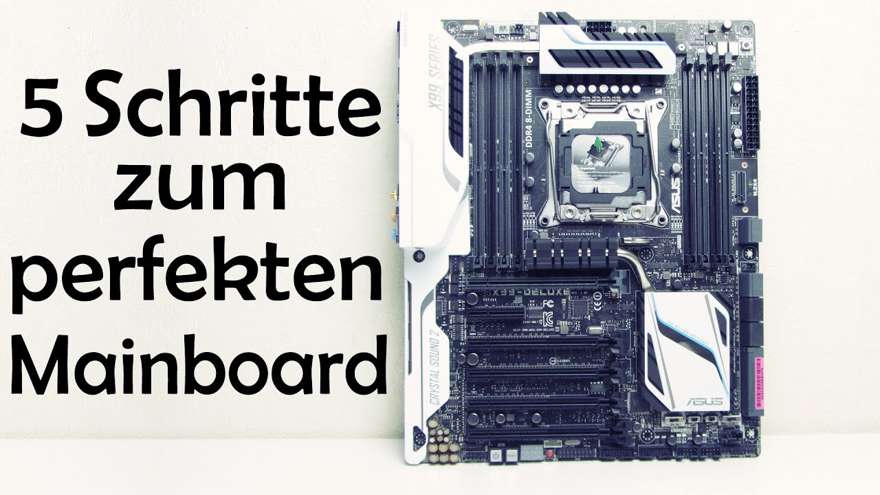 5 SCHRITTE ZUM PERFEKTEN MAINBOARD - Mainboard Kaufberatung - YouTube