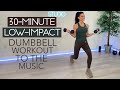 30-MINUTE LOW-IMPACT FULL BODY STRENGTH WORKOUT TO THE MUSIC / With Dumbbells