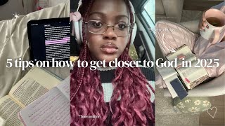 5 tips on how to get closer to God in 2025💗| First video, chitchat₊✩‧₊