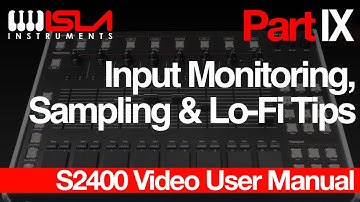 Pt.9 - Input Monitoring & Sampling - Isla Instruments S2400 Video Manual