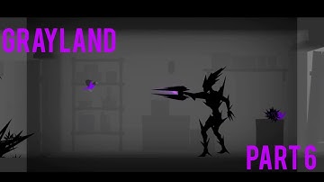 Grayland - Walkthrough gameplay - Part 6