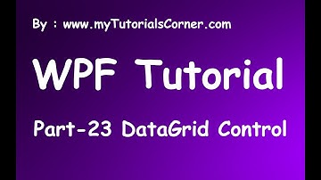 Part 23 DataGrid Control in WPF