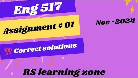 Eng517 ASSIGNMENT 1 solution 2024 |100%correct solution