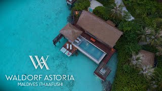 Waldorf Astoria Maldives Ithaafushi - $2,500/Night Overwater Villa Tour