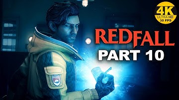 REDFALL   PART 10  Co-op Gameplay Walkthrough - No Commentary  XBOX  SERIES X  recorded in 4K 30FPS