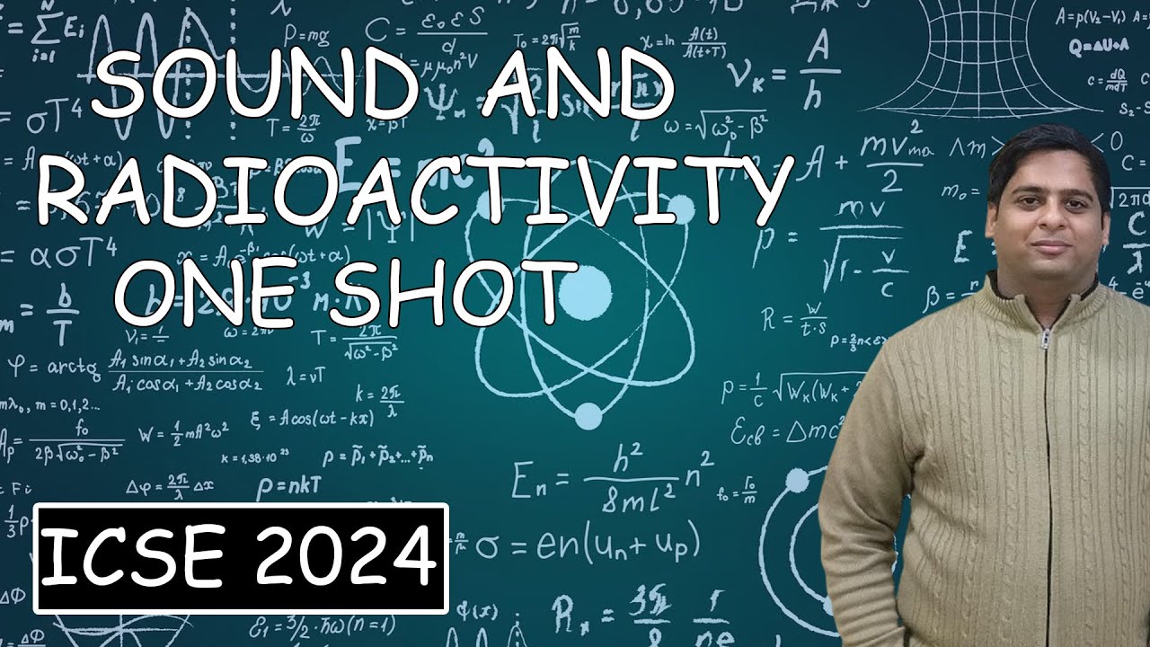 Sound and Radioactivity One shot Physics | Icse Class 10 - YouTube
